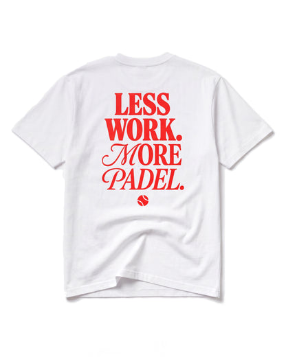 T-shirt padel Less Work. More Padel blanc, vue de dos – Padel Lovers Club