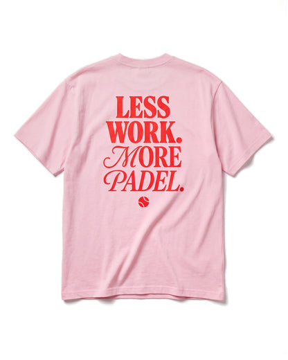 T-shirt padel Less Work. More Padel rose, vue de dos – Padel Lovers Club